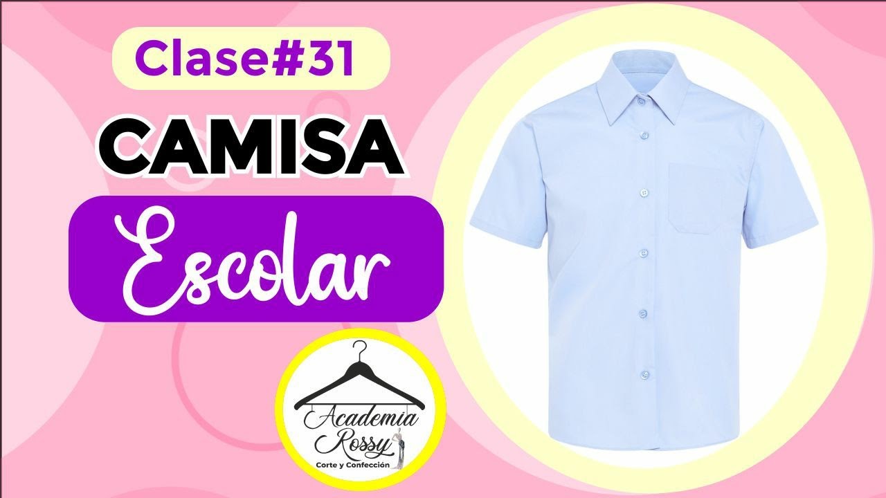 Confección de CAMISA ESCOLAR, clase# 31/ Prof. Piedad Peña