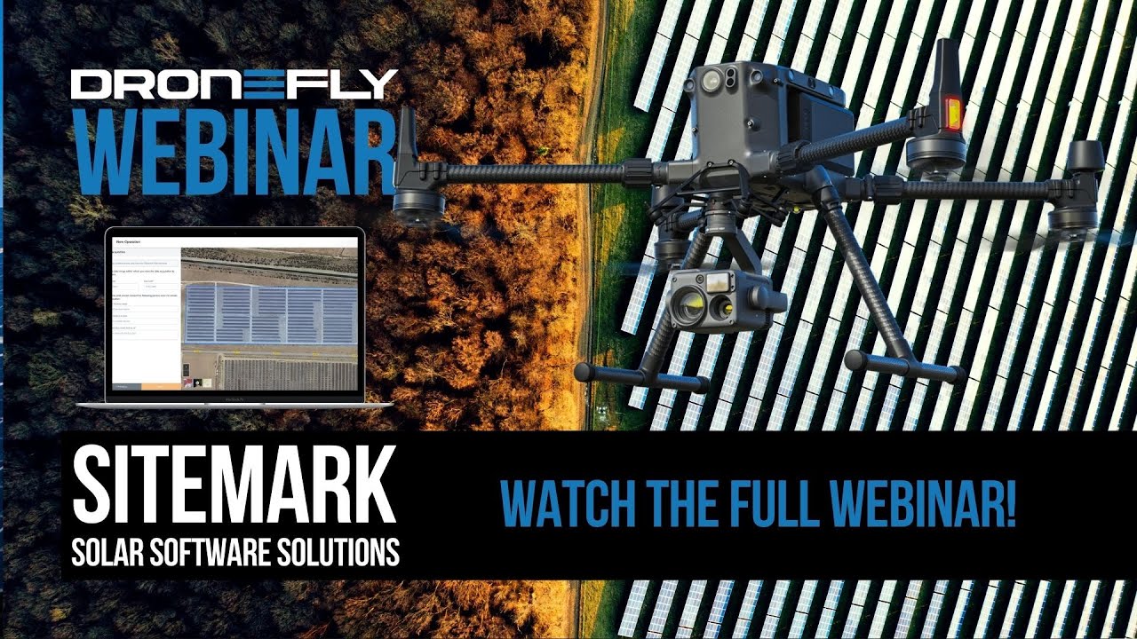 Full Webinar | Sitemark -  Solar Drone Solutions Software | Dronefly