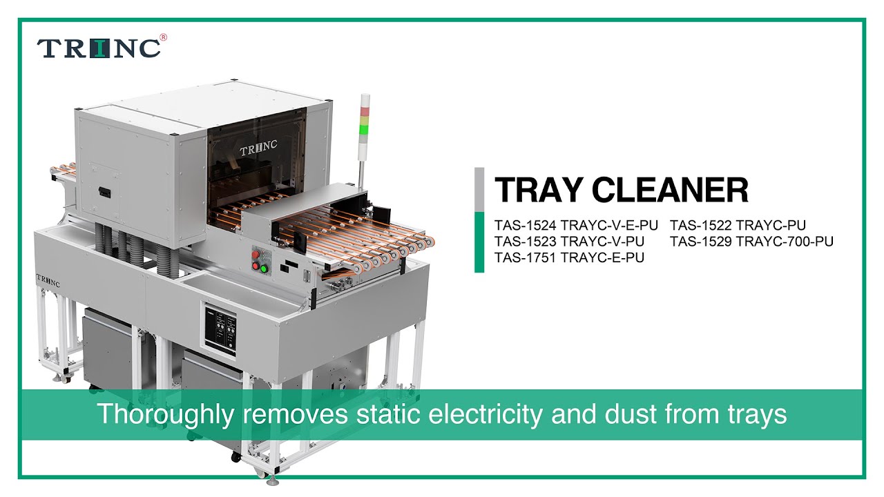 Thoroughly removes static electricity and dust from trays