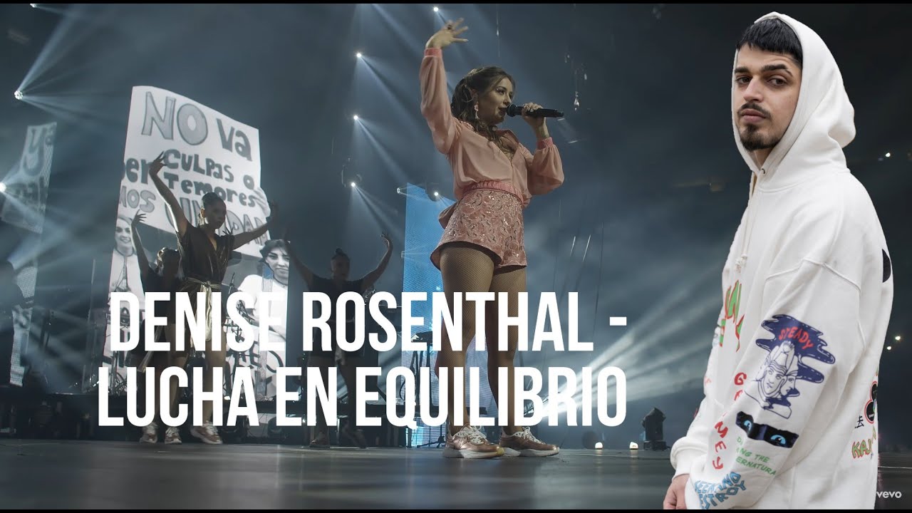 DENISE ES ÚNICA (REACCION) Denise Rosenthal - Lucha En Equilibrio (Live At Movistar Arena / 2019)