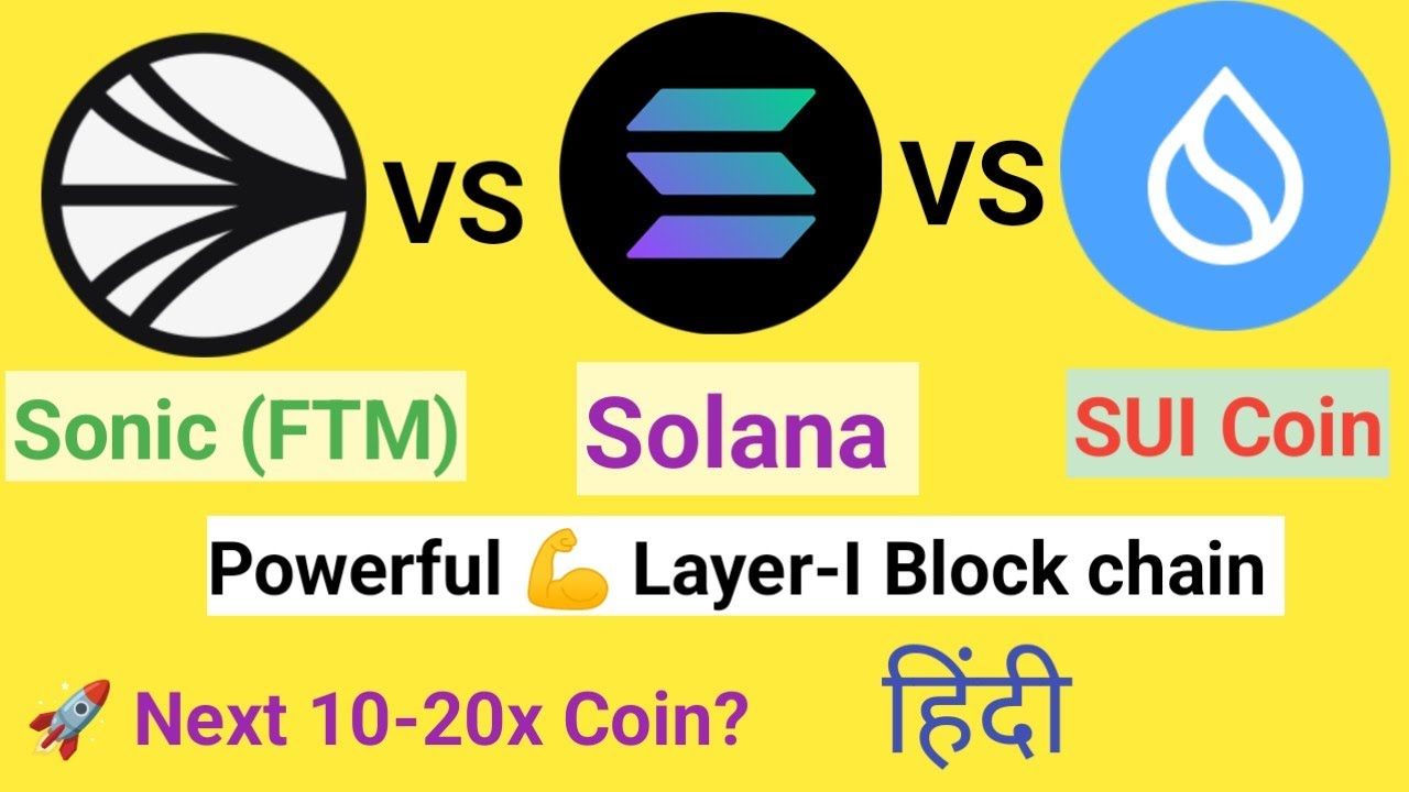 Sonic (FTM) vs Solana vs SUI 🔥 Kaun Sa Coin 2026 Me 10X Dega? I 3 Powerful Layer-1 Coins Comparison