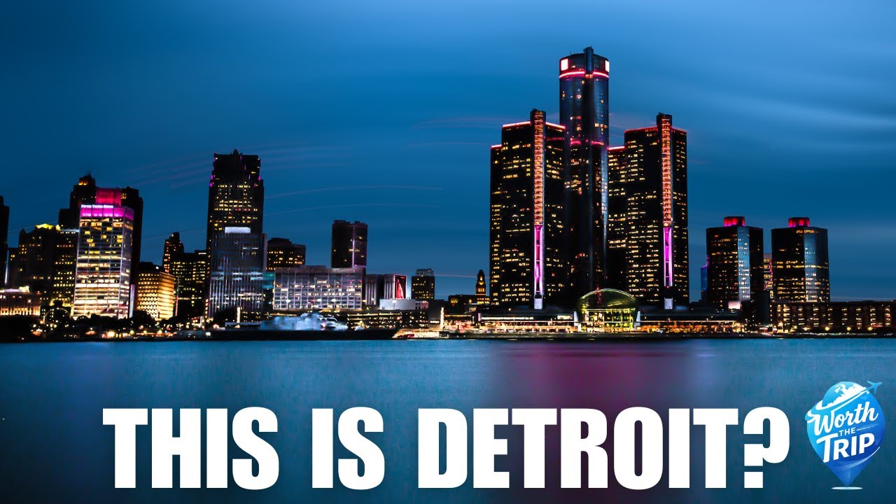 Is Detroit Worth the Trip?