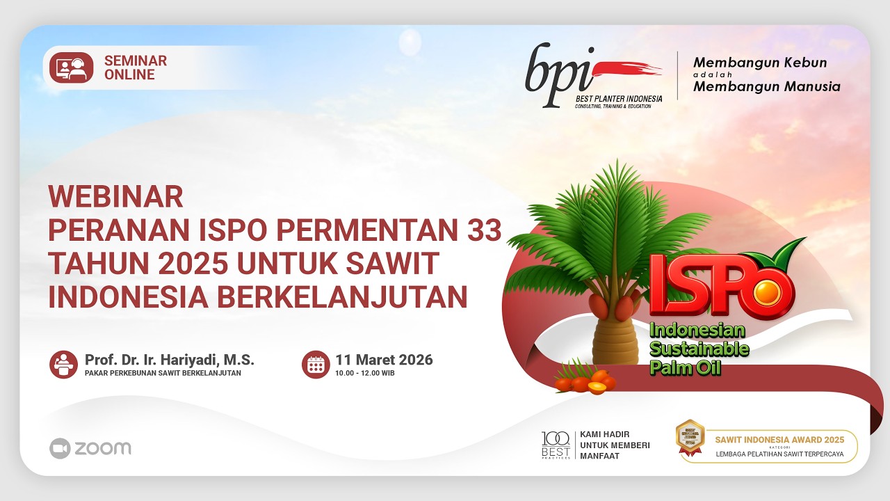 WEBINAR PERANAN ISPO PERMENTAN 33 TAHUN 2025 UNTUK SAWIT INDONESIA BERKELANJUTAN