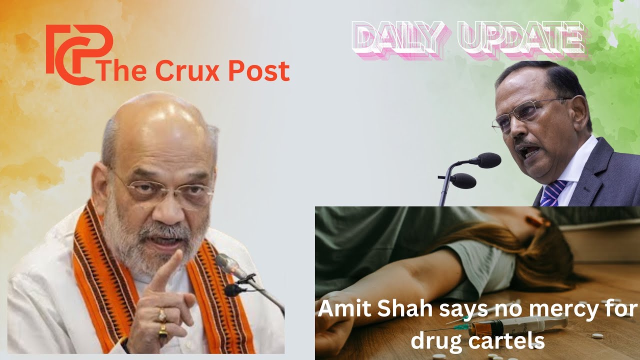 Daily Update - Amit Sha in Action | India आंतरिक सुरक्षा and International news,