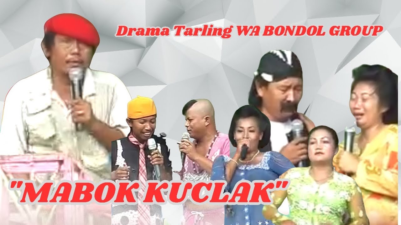 Drama Tarling Wa Bondol Group // Lakon Mabok Kuclak ( Eretan Kulon, 2011 )