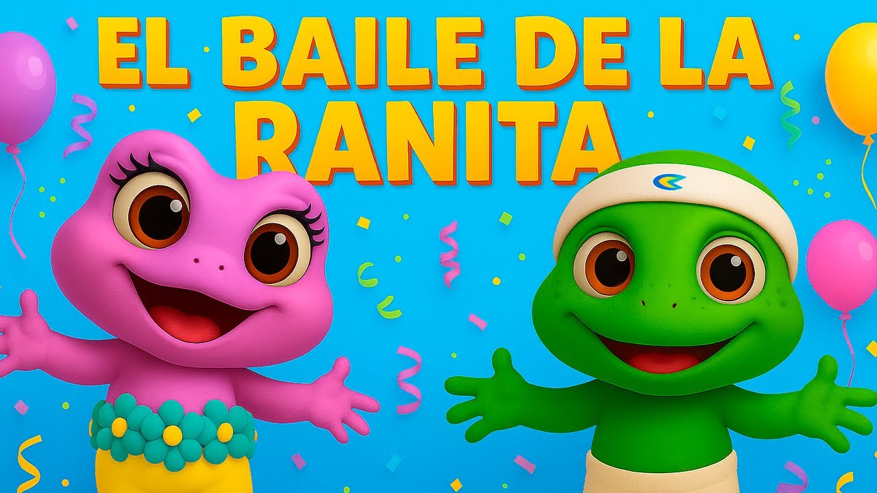 EL BAILE DE LA RANITA 🐸MUSICA PARA NIÑOS 🐸 CANCIONES INFANTILES 🐸 VIDEOS PARA NIÑOS