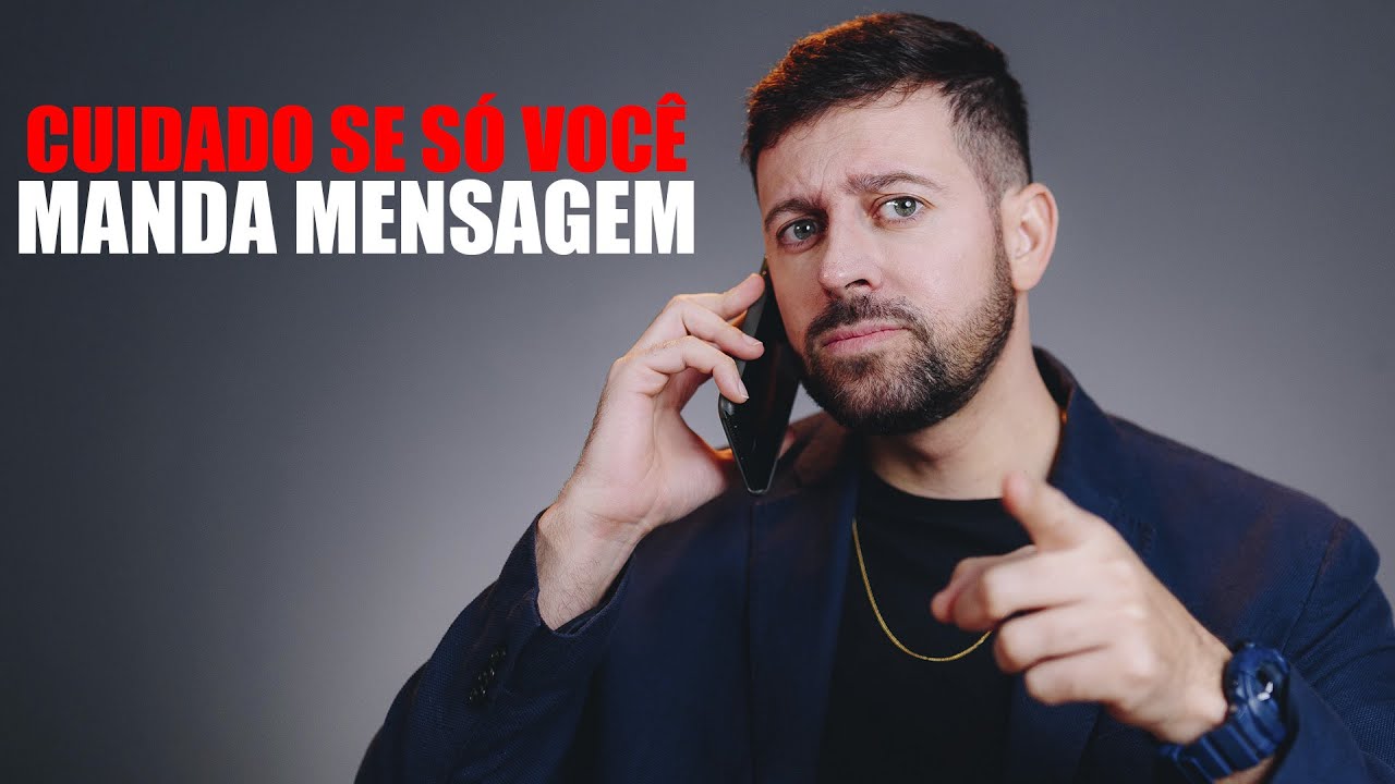 Só Você manda Mensagem Primeiro? Faça isso...