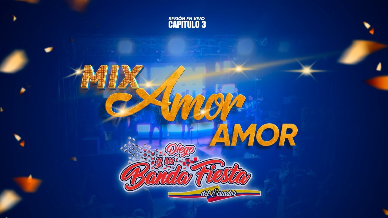 MIX AMOR AMOR - DIEGO Y SU BANDA FIESTA (VIDEO EN VIVO 4K)