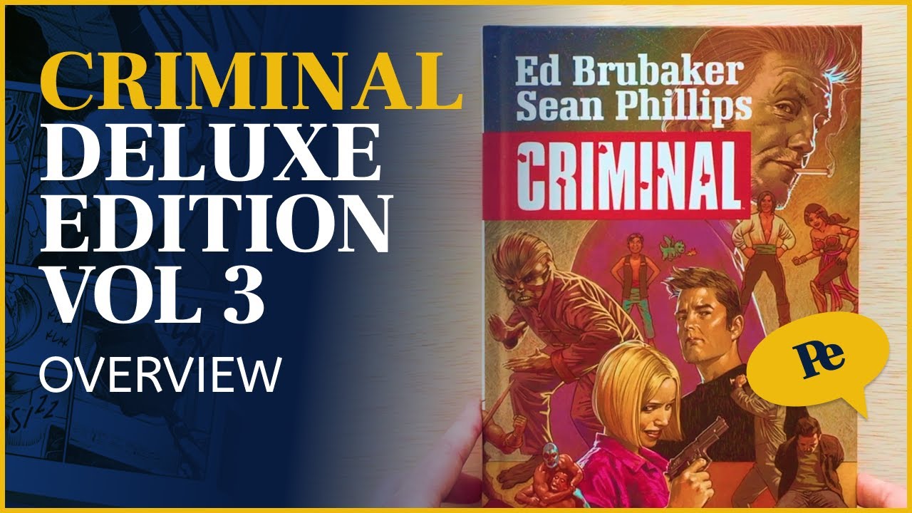 Criminal Deluxe Edition Volume 3 | Overview (Spoiler Free)