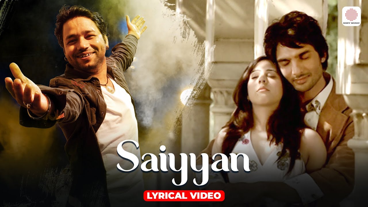 Saiyyan - Lyrical Video | Kailash Kher Superhit Song | Paresh Kamath, Naresh Kamath