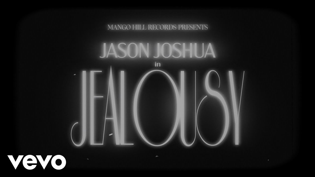 Jason Joshua - Jealousy (Official Music Video)