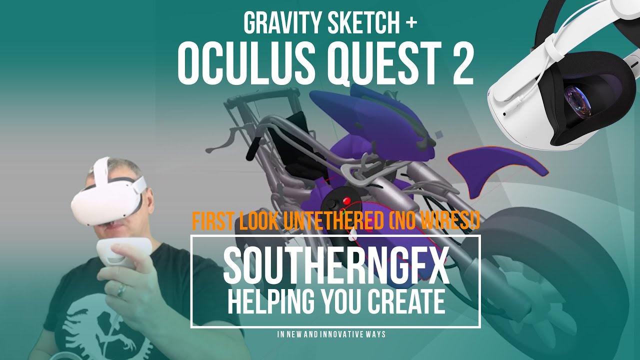 Gravity Sketch с Oculus Quest 2. СЕГОДНЯ ВЫПУЩЕНА НОВАЯ ГАРНИТУРА