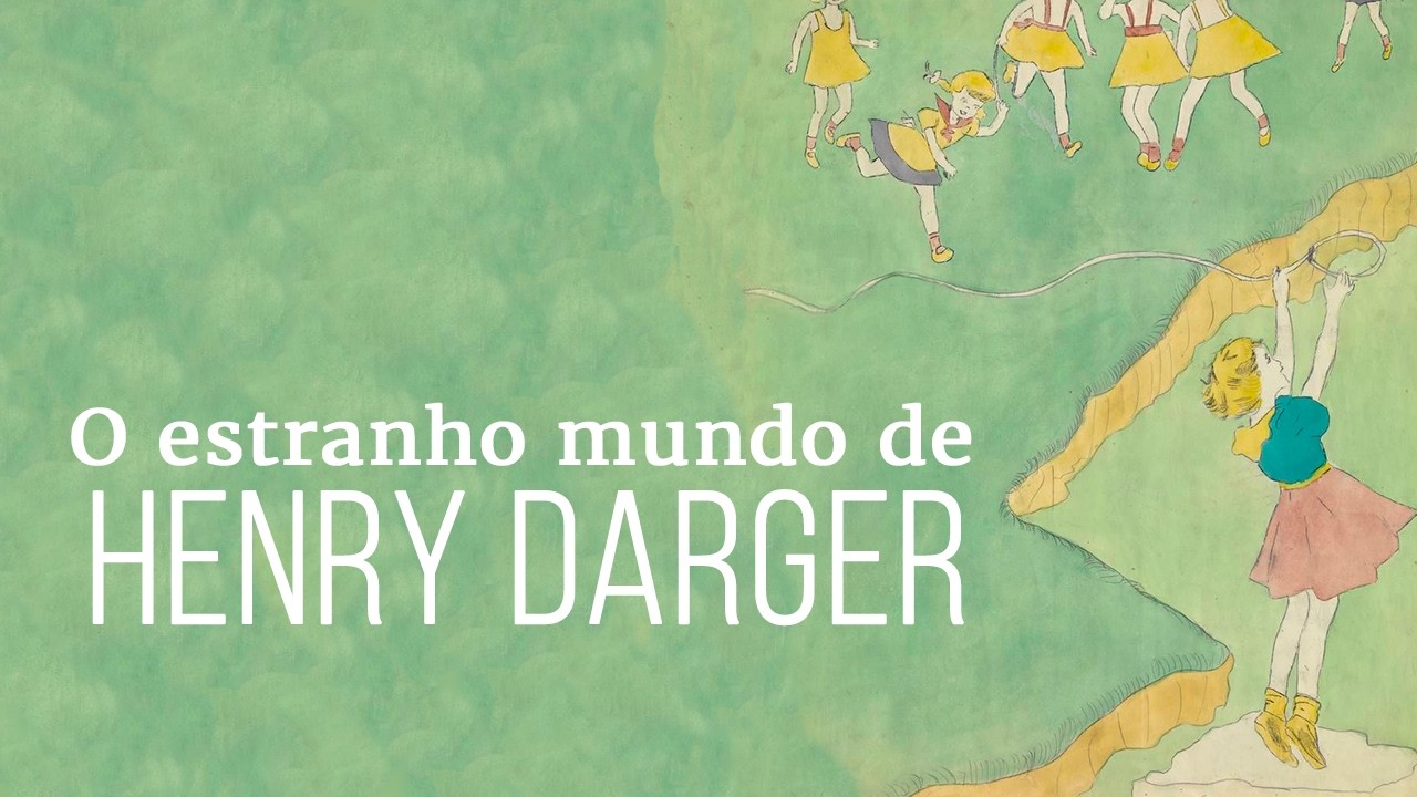 Henry Darger e os Reinos do Irreal: o maior artista outsider da história | Jornalista Perdido