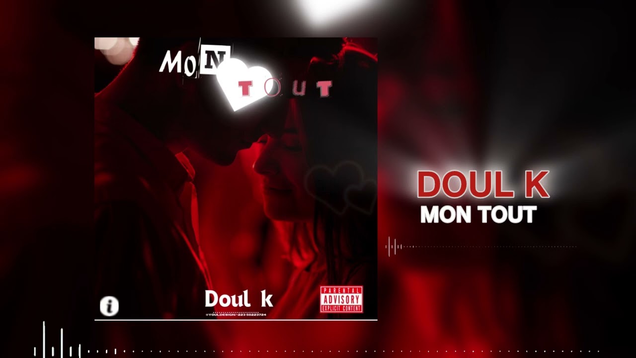 Doul-k Mon Tout ( song officiel ) Prod by P Boy