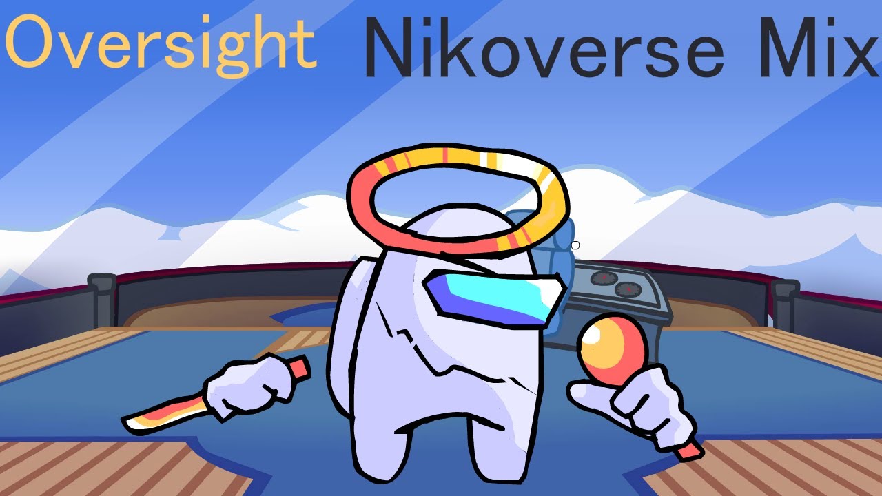 Oversight Nikoverse Mix | An Official Nikoverse Song