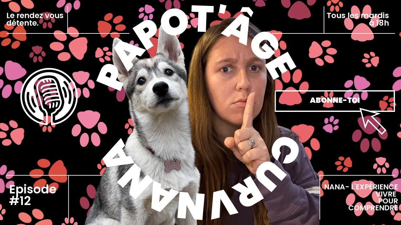 ADOPTER UN CHIEN :  ENTRE AMOUR ET GALÈRE ( PAPOT'ÂGE #12 )