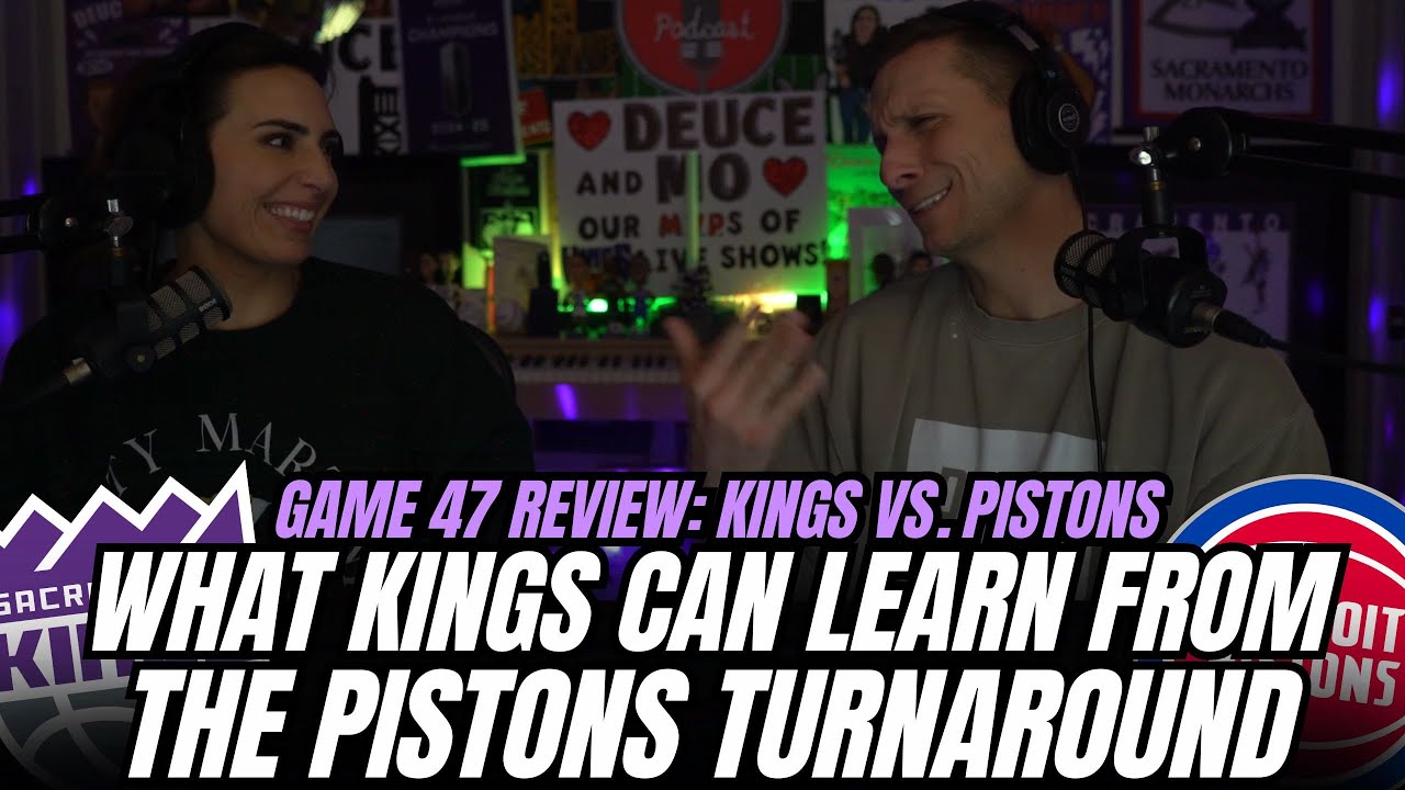 What the Kings Can Learn from the Pistons’ Turnaround | Kings-Pistons REVIEW