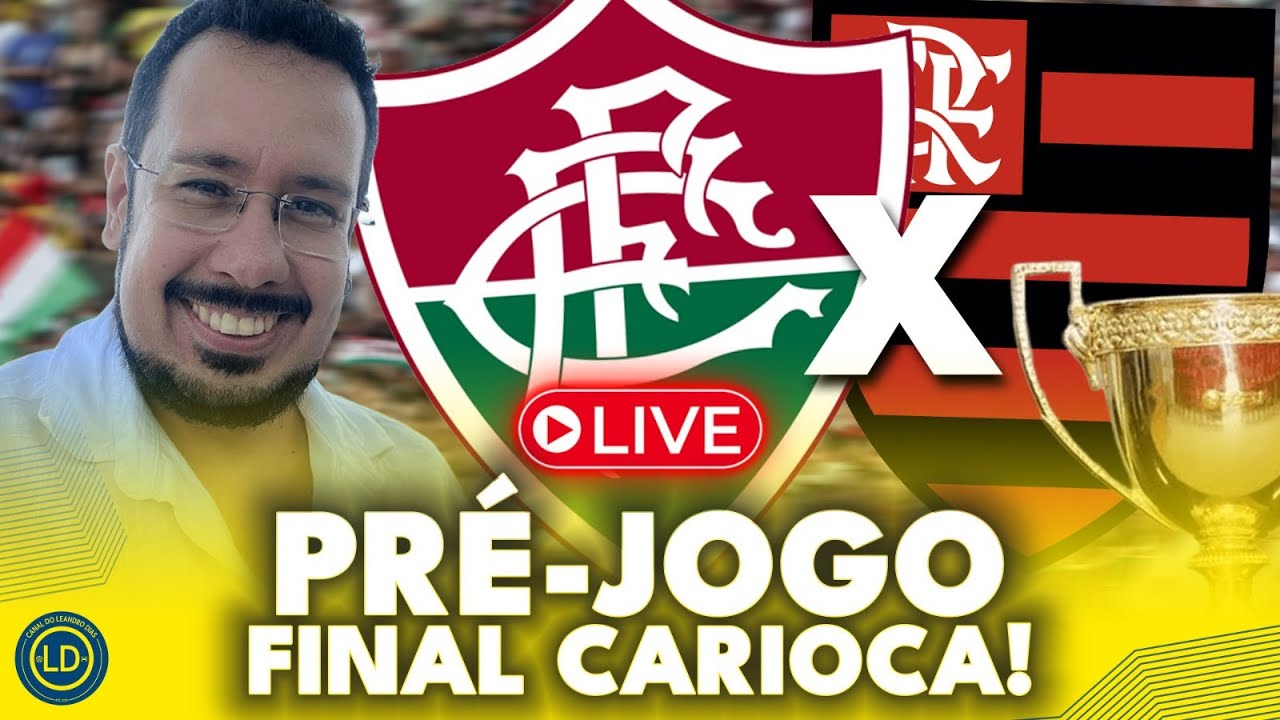 LIVE | PRÉ-JOGO FLUMINENSE X FLAMENGO | FINAL CARIOCA 2026