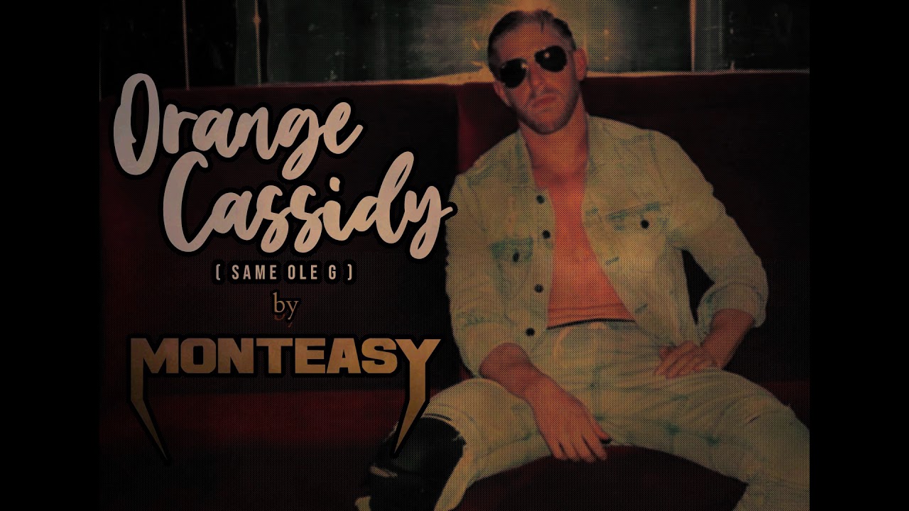 Monteasy feat. Freysh - Orange Cassidy (Same Ole G)