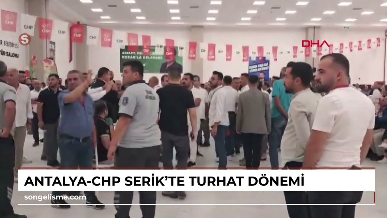 Antalya-CHP Serik'te Turhat d&ouml;nemi