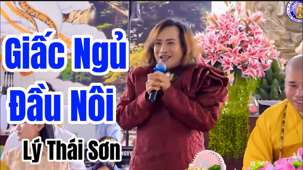 GIẤC NGỦ ĐẦU NÔI- CA SĨ LÝ THÁI SƠN