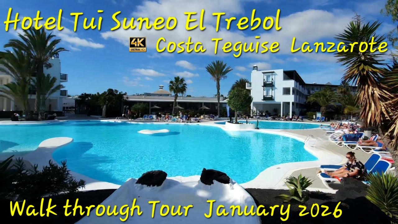Tui Suneo El Trebol Costa Teguise Lanzarote Hotel tour family-friendly atmosphere ♥️ 