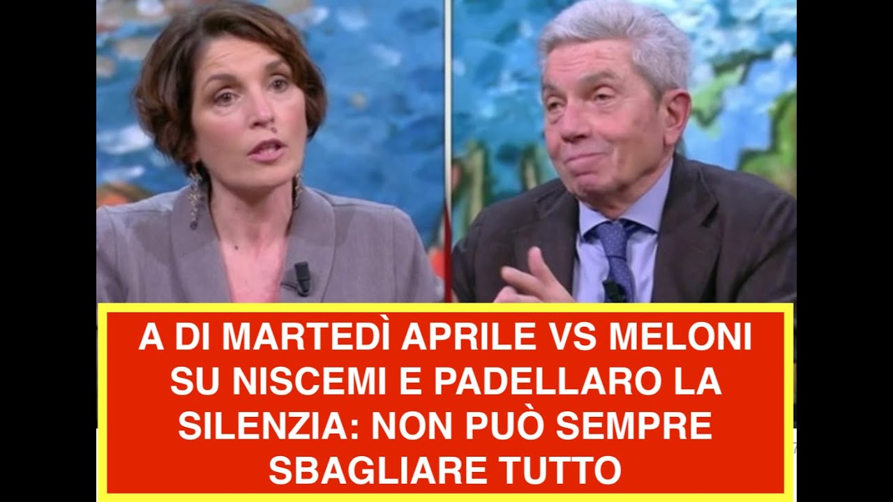 A DI MARTEDÌ APRILE VS MELONI SU NISCEMI E PADELLARO LA SILENZIA: NON PUÒ SEMPRE SBAGLIARE TUTTO