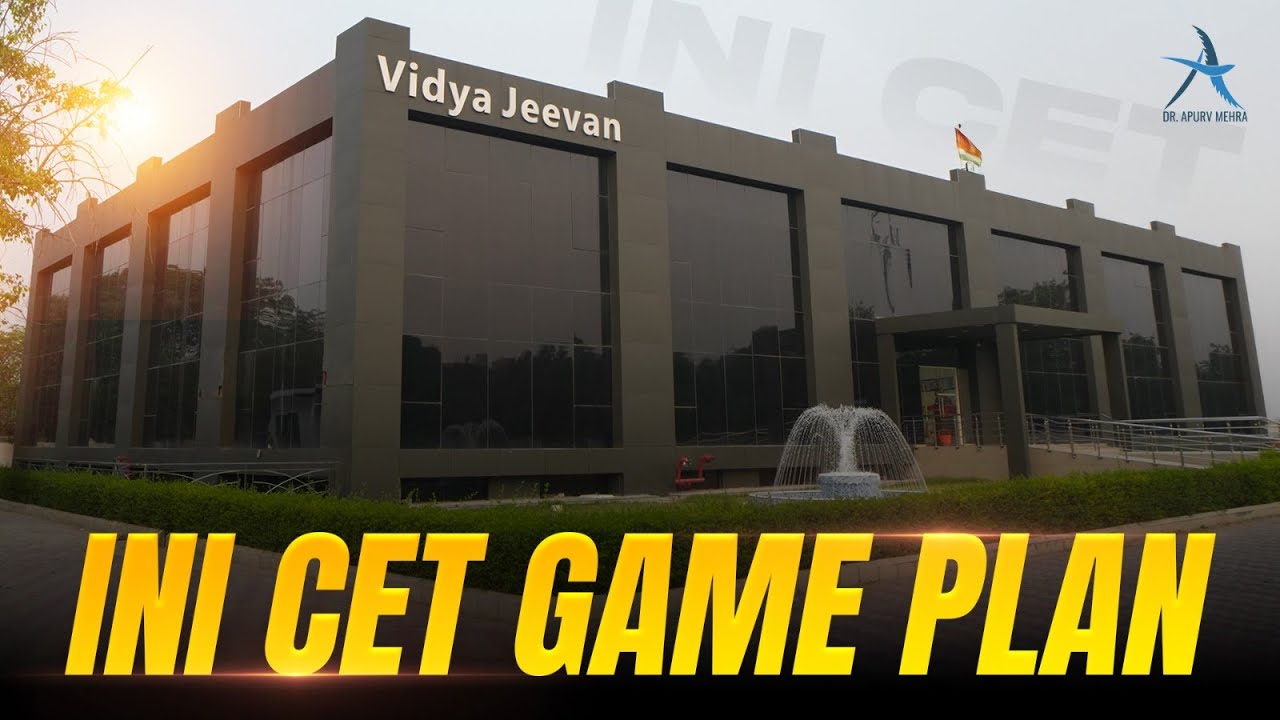 INI CET: The Game Plan by Dr. Ravi Sharma