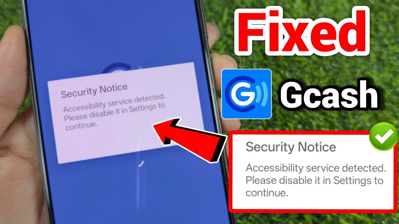 Gcash security notice accessibility service detected please disable it in settings to continue 