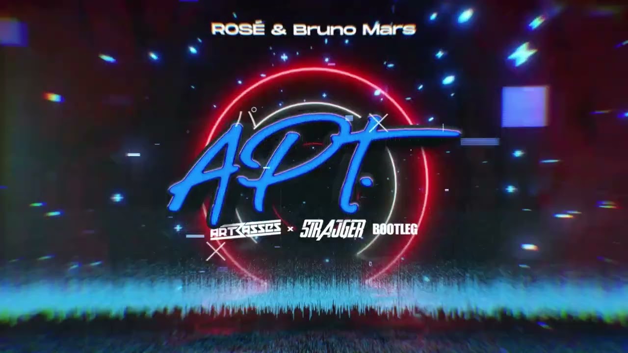 ROSÉ & Bruno Mars - APT. (Artbasses & StrajGer Bootleg)