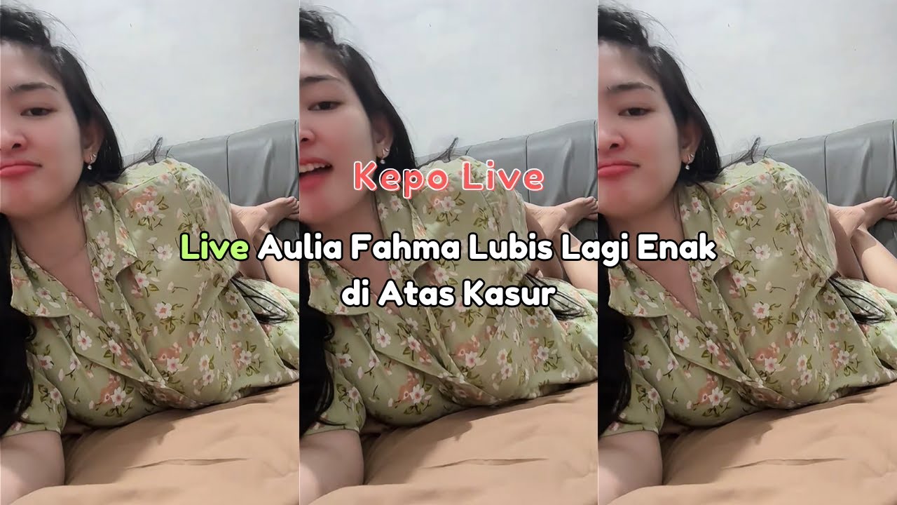 Live Aulia Fahma Lubis Lagi Enak di Atas Kasur