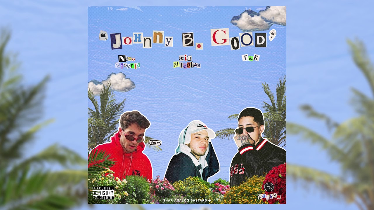 Mir Nicolás x Nico Miseria x T&K - Johnny B. Good (Prod. Shar The Analog Bastard)