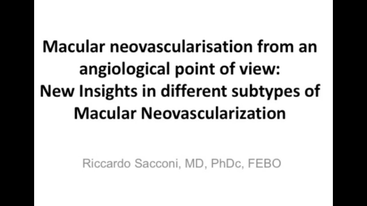 Macular Neovascolarisation: the angiology
