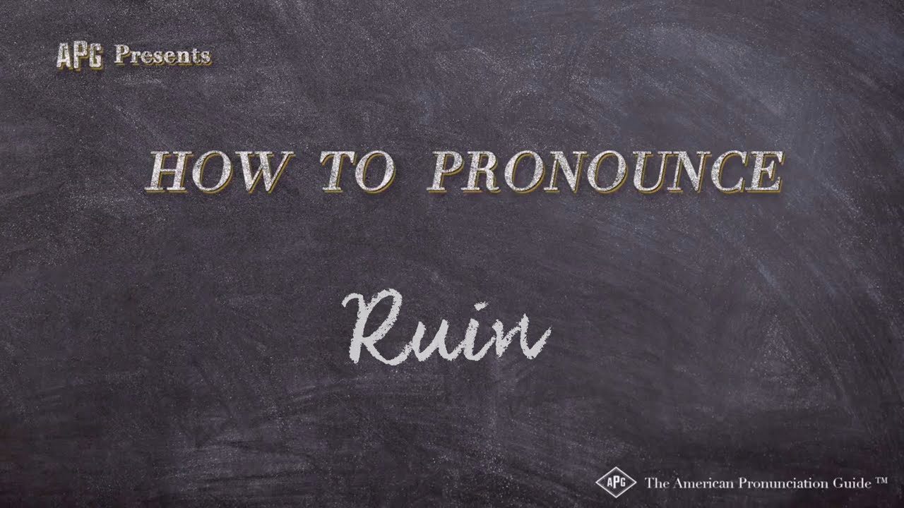 How to Pronounce Ruin (Real Life Examples!)