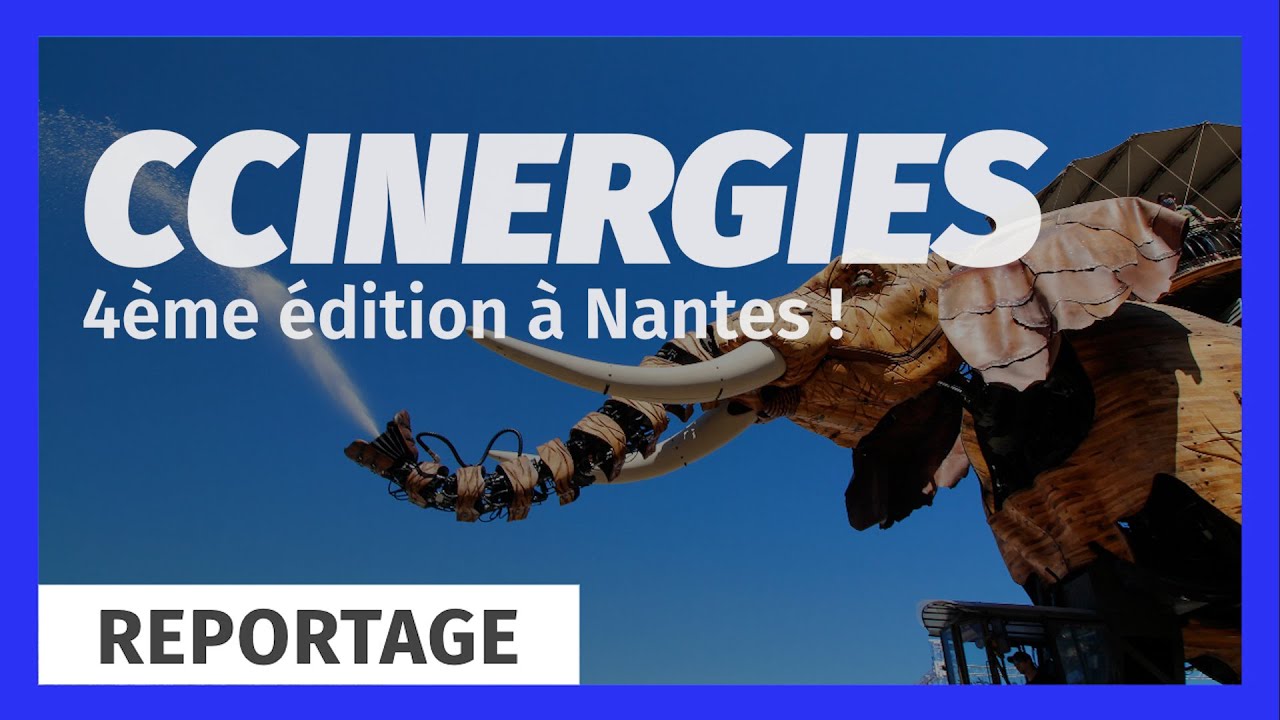 CCINERGIES, 4ème édition à Nantes !