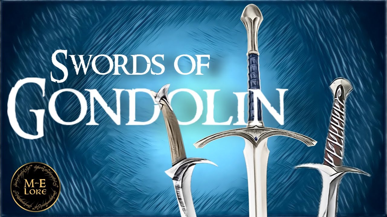 Swords of Gondolin (Glamdring, Orcrist and Sting) Origins | Middle-earth Explained
