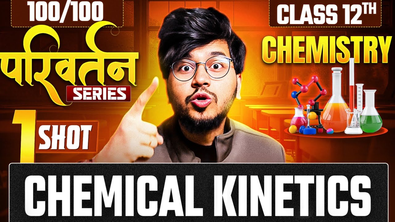 CHEMICAL KINETICS ONE SHOT CLASS 12TH CHEMISTRY FOR BOARD 2026 |12TH CHEMISTRY CHAPTER 3 | MUNILSIR