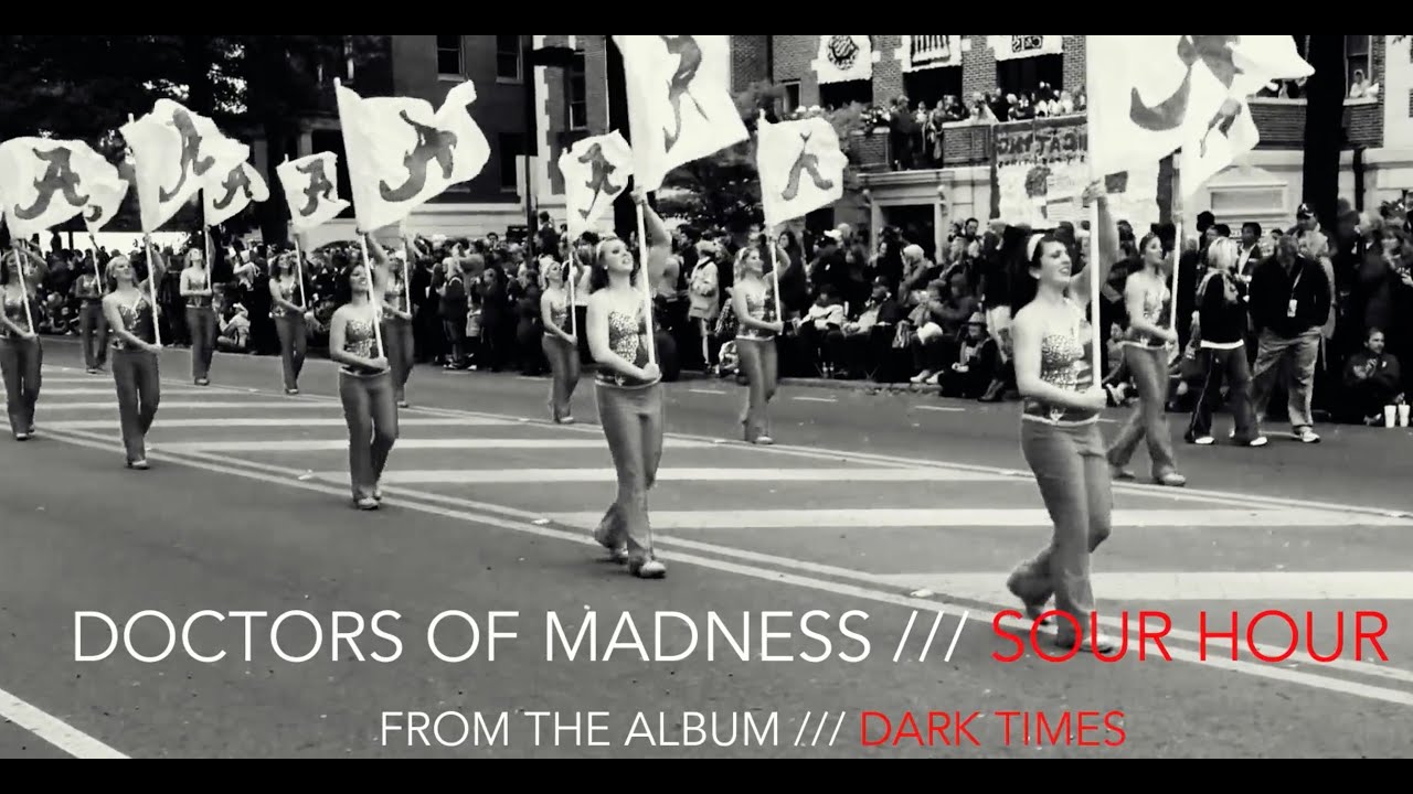 Doctors of Madness- Sour Hour  