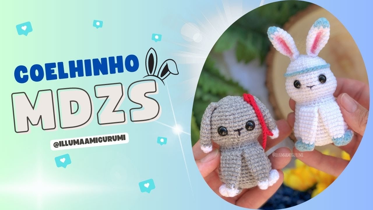 Coelhinho MDZS Amigurumi - @illumamigurumi