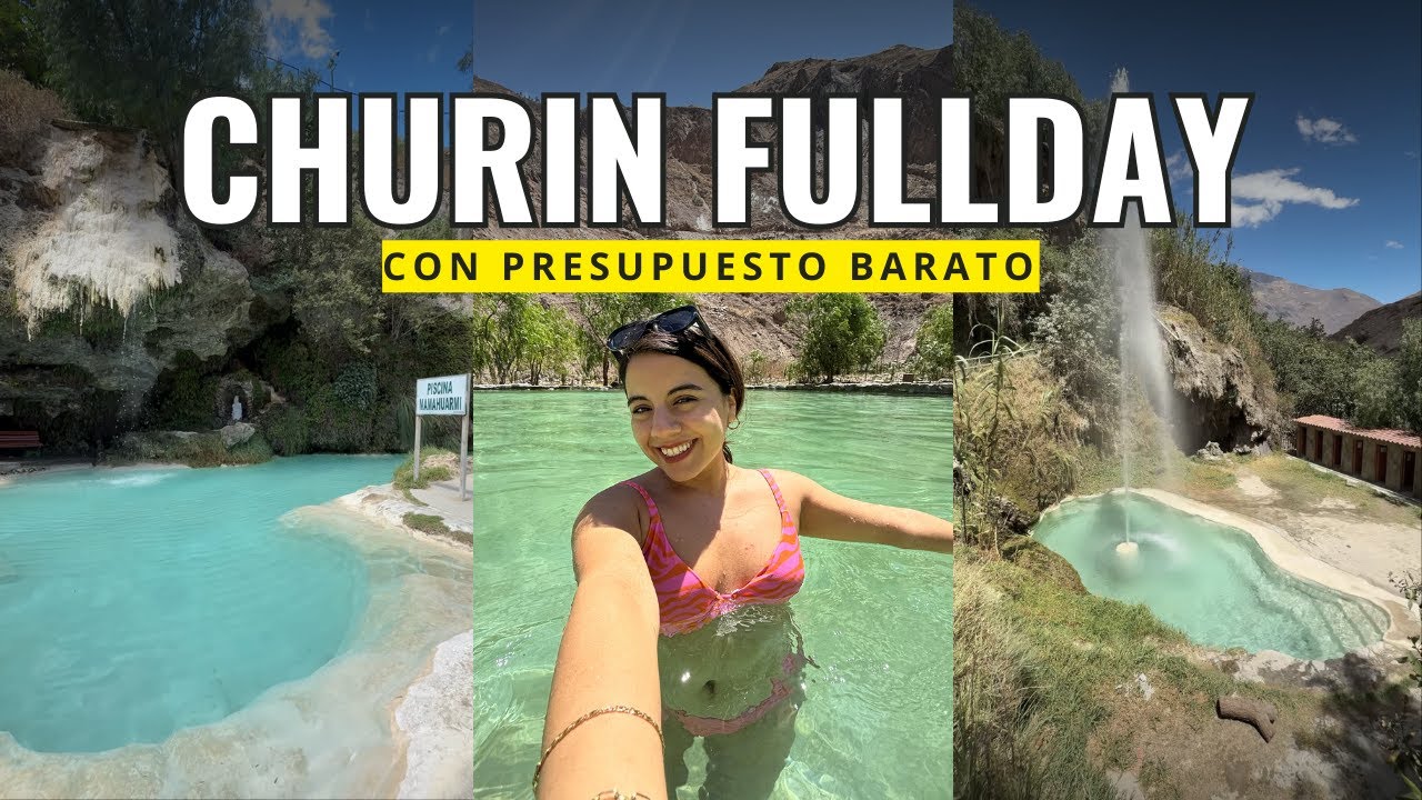 CHURIN 2025 | FULL DAY CON PRESUPUESTO ¿Cómo llegar? ¿Que hacer?