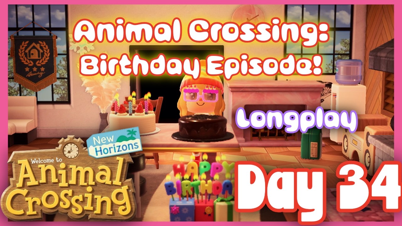 Animal Crossing: New Horizons Day 34 | Birthday Episode! 🎂 | Longplay (No Commentary)