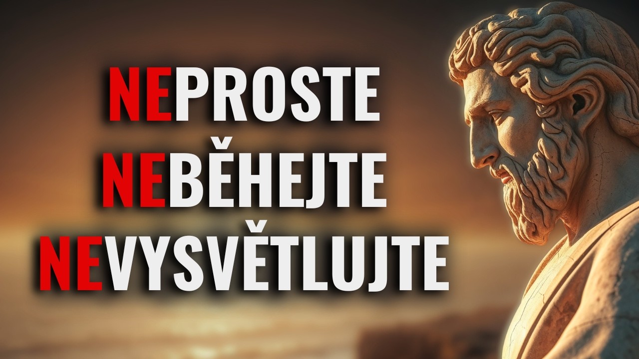 Nikdy neproste, neběhejte za lidmi a nevysvětlujte se | Stoicismus