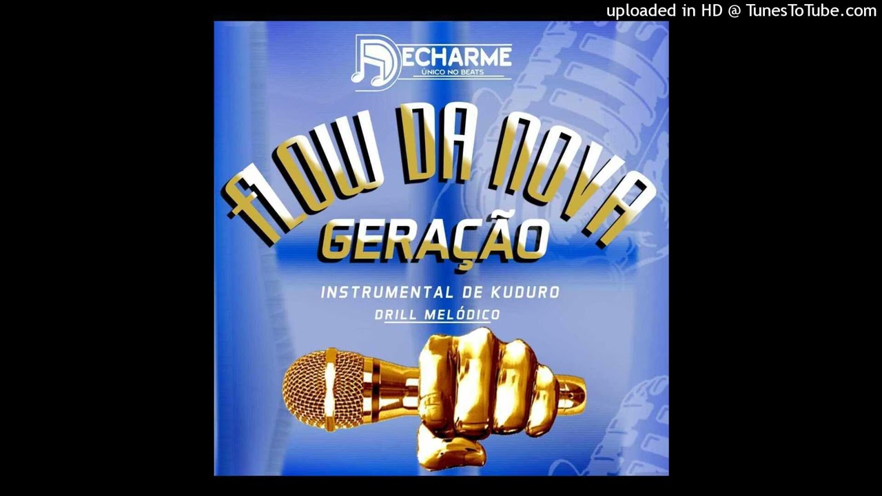 Instrumental de Kuduro Melodico Drill - Flow da Nova Geração(Prod Decharme Único No Beats)