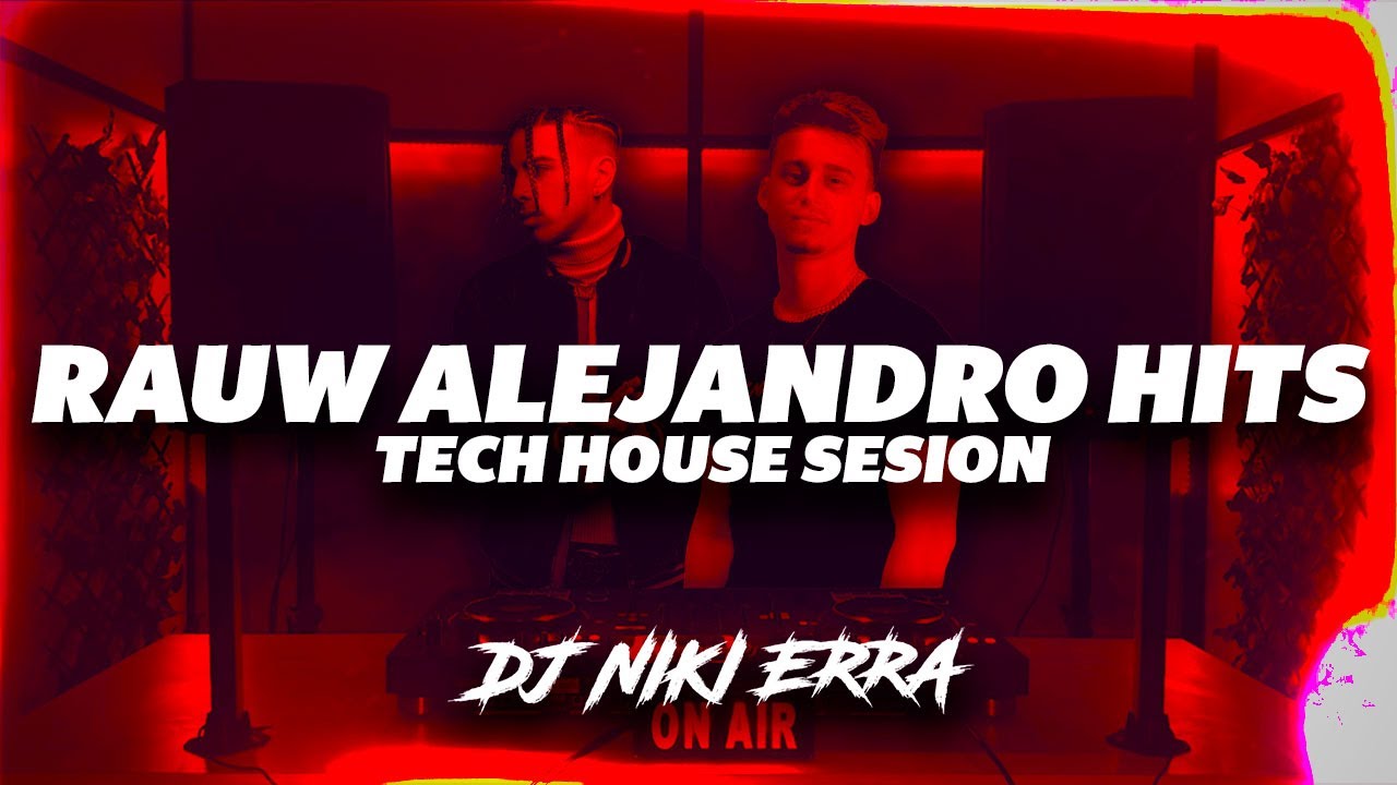 🔥Rauw Alejandro Hits - Tech House Session - @djnikierra🔥