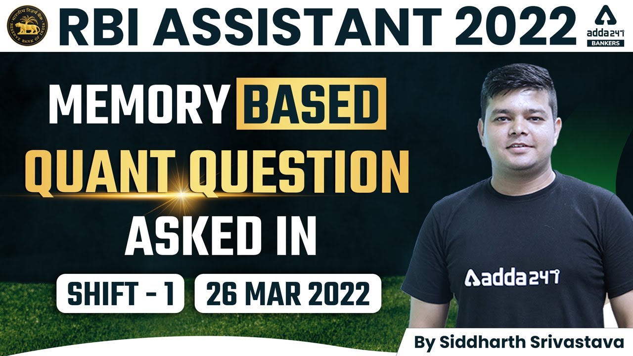 RBI Assistant Memory Based Paper 2022 | Quant Questions Asked in 26 March, Shift 1