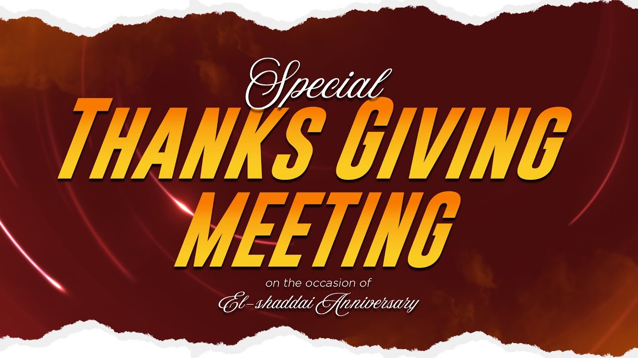 SPECIAL THANKSGIVING MEETING || 18th JAN 2026 || EL SHADDAI || BANGALORE