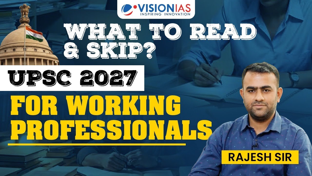 UPSC 2027 for Working Professionals | Integrated Strategy & PYQs Framework | Rajesh Sir