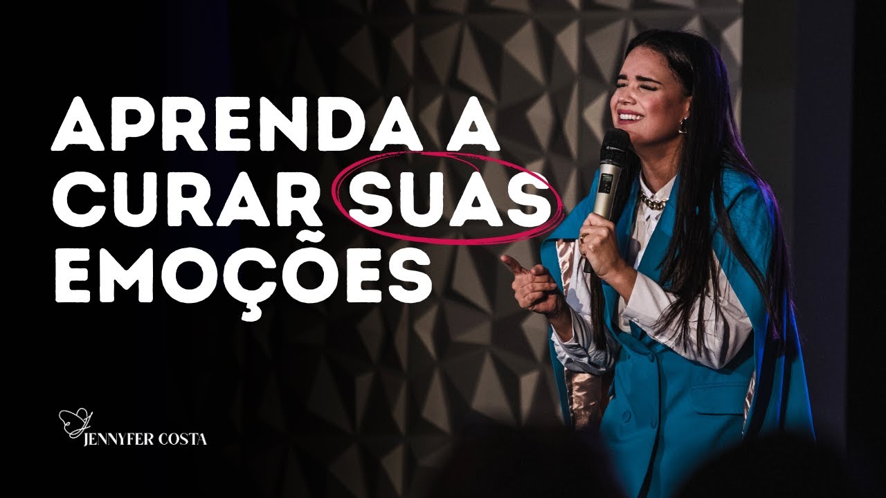 Jennyfer Costa - Aprenda a curar suas emoções - Mensagem