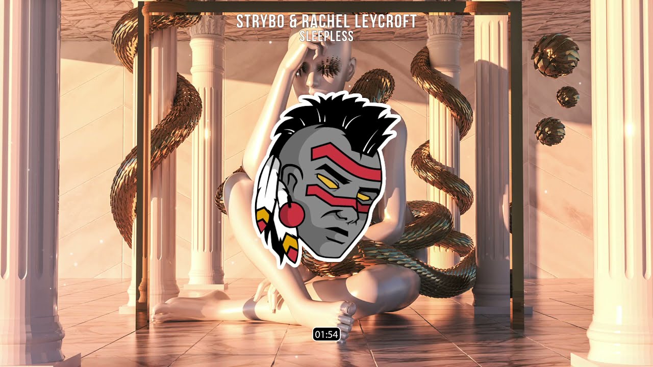 Strybo & Rachel LeyCroft - Sleepless  [Tribal Trap Release]
