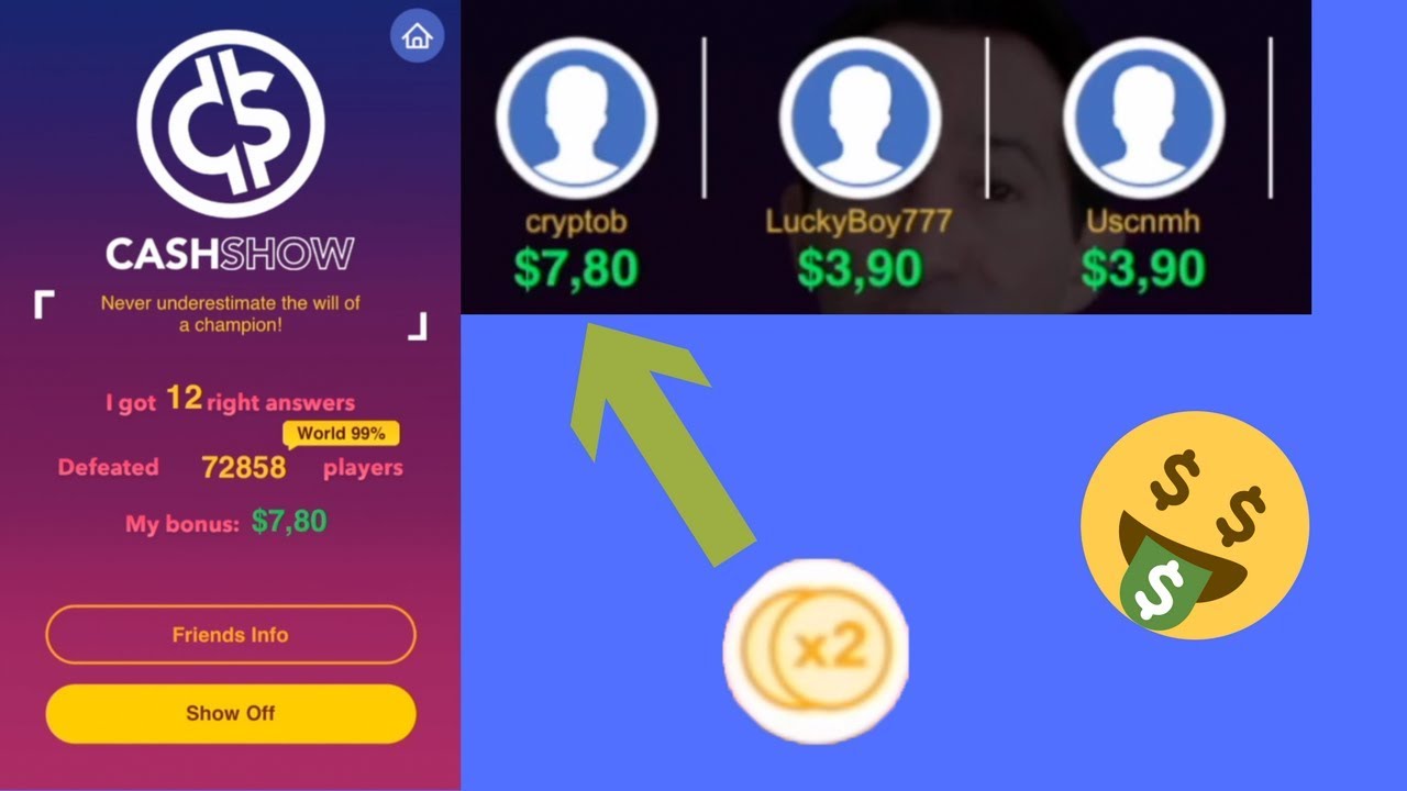 HUGE X2 CASH SHOW PAYOUT $$ EASY TRIVIA MONEY $$